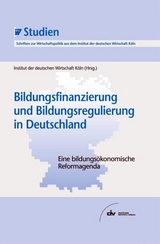 Bildungsfinanzierung und Bildungsregulierung in Deutschland