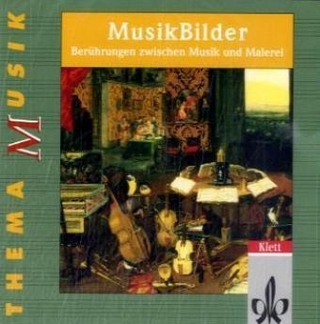 MusikBilder. Berührungen zwischen Musik und Malerei
