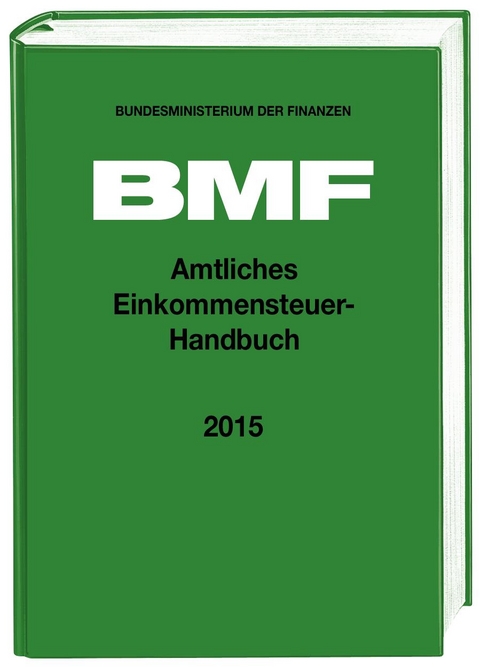Amtliches Einkommensteuer-Handbuch 2015 - 