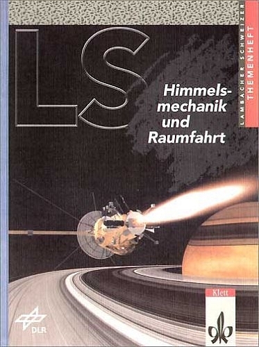 Lambacher-Schweizer - Themenhefte / Himmelsmechanik und Raumfahrt - Ulrich Uffrecht, Thorsten Poppe