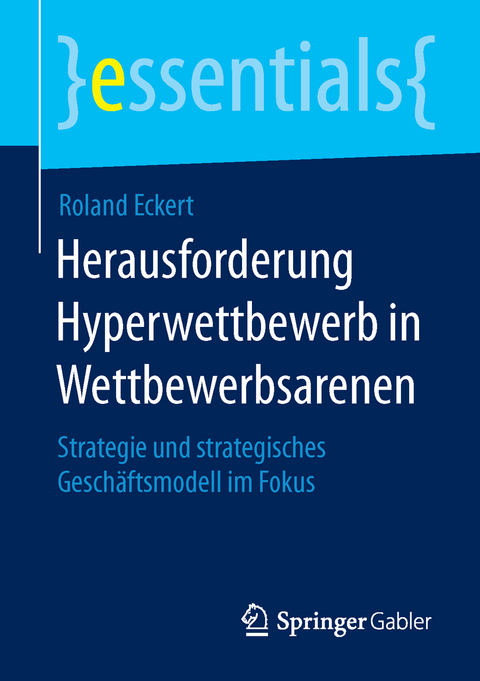 Herausforderung Hyperwettbewerb in Wettbewerbsarenen - Roland Eckert