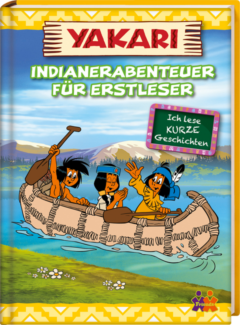 Yakari. Indianerabenteuer für Erstleser - Carola von Kessel