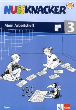 Nussknacker. Ausgabe Bayern / Arbeitsheft 3. Schuljahr