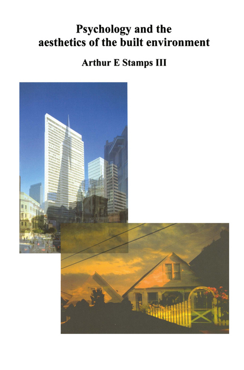 Psychology and the Aesthetics of the Built Environment - Arthur E. Stamps