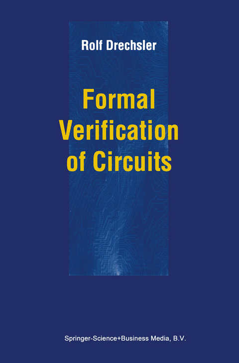 Formal Verification of Circuits - Rolf Drechsler
