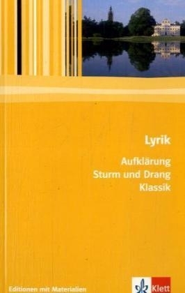 Lyrik Aufkl&auml;rung / Sturm und Drang / Klassik
