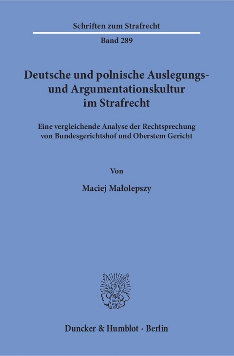 Deutsche und polnische Auslegungs- und Argumentationskultur im Strafrecht. - Maciej Małolepszy