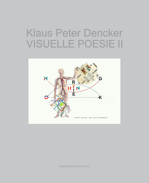 Klaus Peter Dencker &ndash; VISUELLE POESIE II - 