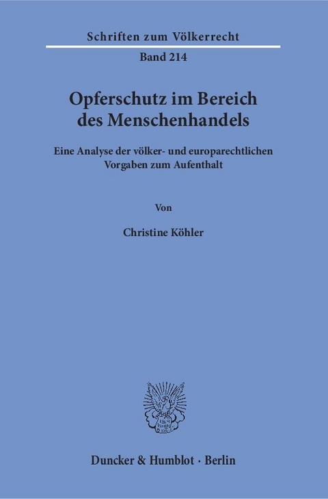 Opferschutz im Bereich des Menschenhandels. - Christine K&ouml;hler