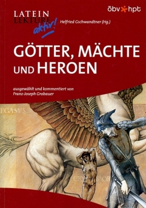 G&ouml;tter, M&auml;chte und Heroen