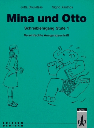Mina und Otto. Ein Lese- und Schreiblehrgang in Deutsch als Fremdsprache. Deutsch als Zweitsprache für Kinder