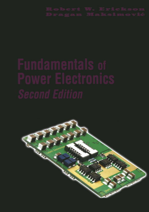 Fundamentals of Power Electronics - Robert W. Erickson, Dragan Maksimovic