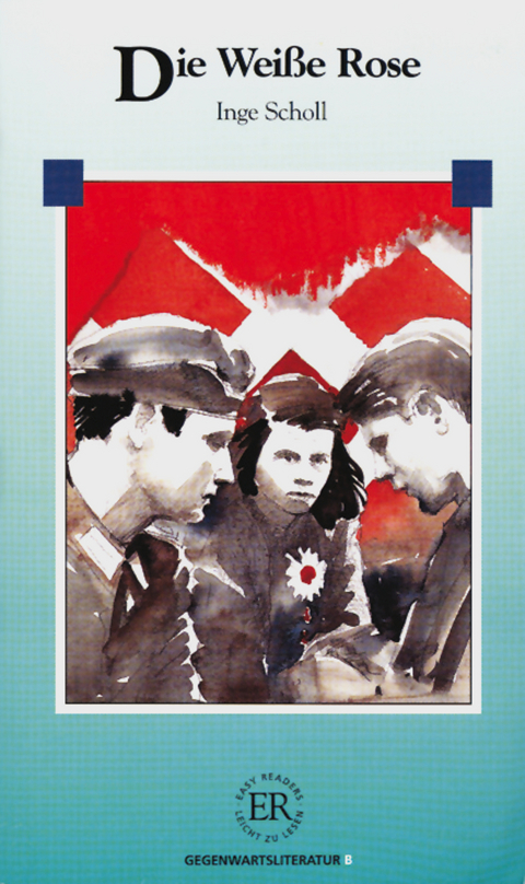 Die wei&szlig;e Rose - Inge Scholl
