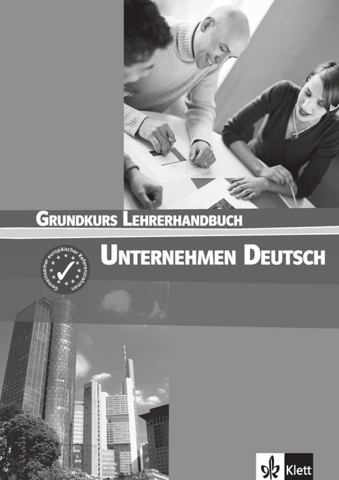 Unternehmen Deutsch Grundkurs - Norbert Becker, J&ouml;rg Braunert