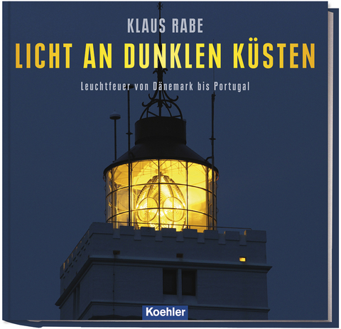 Licht an dunklen Küsten - Klaus Rabe