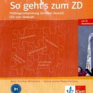 So geht's zum ZD. Prüfungsvorbereitung Zertifikat Deutsch / 2 Audio-CDs