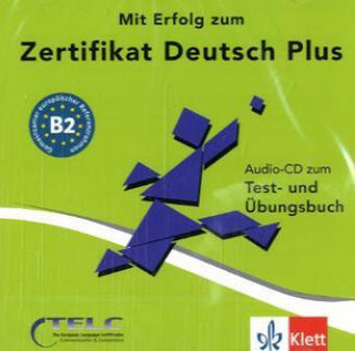 Mit Erfolg zu telc Deutsch (B2). Zertifikat Deutsch Plus / Audio-CD