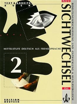 Sichtwechsel - Neubearbeitung - Gerd Wessling, Saskia Bachmann, Bernd M&uuml;ller-Jacquier, Martin Hog, Sebastian Gerhold