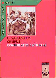 Sallust: Coniuratio Catilinae. Teilausgabe: Text mit Wort- und Sacherl&auml;uterungen