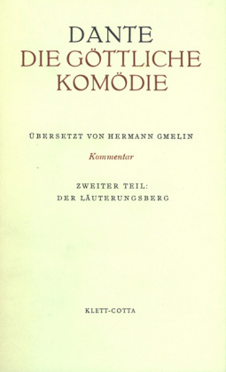 Die Göttliche Komödie. Italienisch und Deutsch / Kommentar zur 