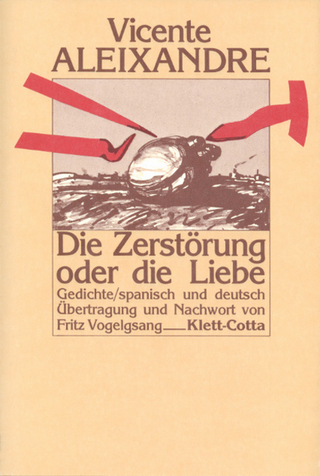 Die Zerstörung oder die Liebe