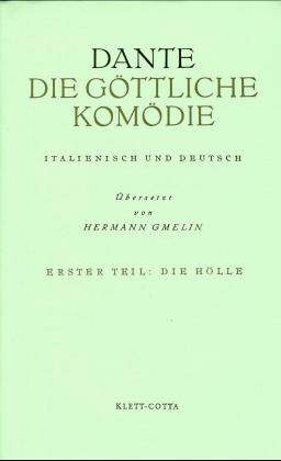 Die G&ouml;ttliche Kom&ouml;die. Italienisch und Deutsch / Inferno - Die H&ouml;lle -  Dante Alighieri