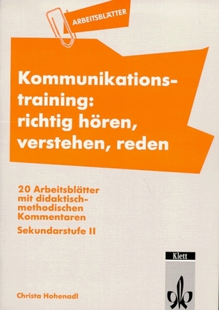 Kommunikationstraining: richtig hören, verstehen, reden