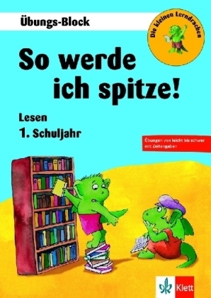 So werde ich spitze! Lesen 1. Schuljahr