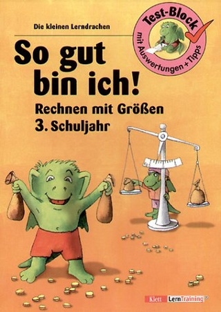 So gut bin ich! Rechnen mit Grössen 3. Schuljahr
