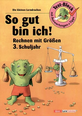 So gut bin ich! Rechnen mit Gr&ouml;ssen 3. Schuljahr