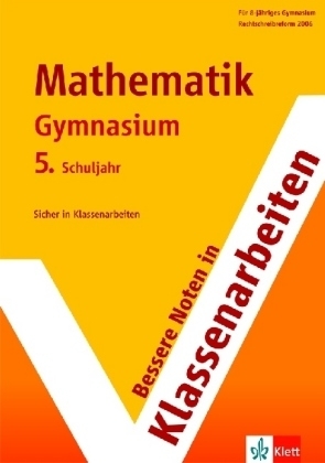 Bessere Noten in Klassenarbeiten Mathematik 5. Schuljahr - Gymnasium