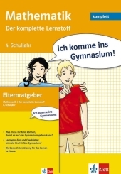 Mathematik - Der komplette Lernstoff 4. Schuljahr