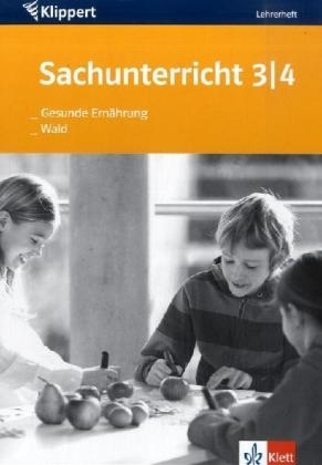 Sachunterricht: Gesunde Ern&auml;hrung /Wald