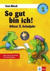 So gut bin ich! Diktat 3. Schuljahr