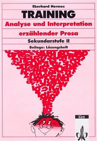 Training Deutsch Analyse und Interpretation erzählender Prosa