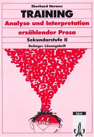 Training Deutsch Analyse und Interpretation erz&auml;hlender Prosa - Eberhard Hermes