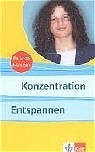 Konzentration - Entspannen - Bj&ouml;rn Gemmer, Dirk Konnertz, Christiane Sauer