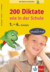200 Diktate wie in der Schule. 1.-4. Schuljahr