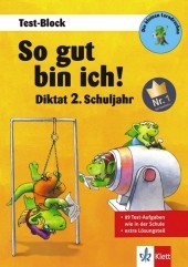 So gut bin ich! Diktat 2. Schuljahr