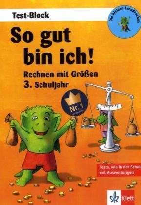 So gut bin ich! Rechnen mit Größen 3. Schuljahr