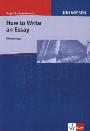 How to write an Essay - Richard Aczel