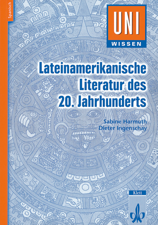Uni Wissen Lateinamerikanische Literatur des 20. Jahrhunderts
