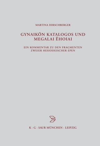 Gynaikon Katalogos und Megalai Ehoiai
