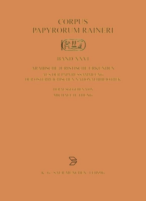 Arabische juristische Urkunden aus der Papyrussammlung der &Ouml;sterreichischen Nationalbibliothek - 