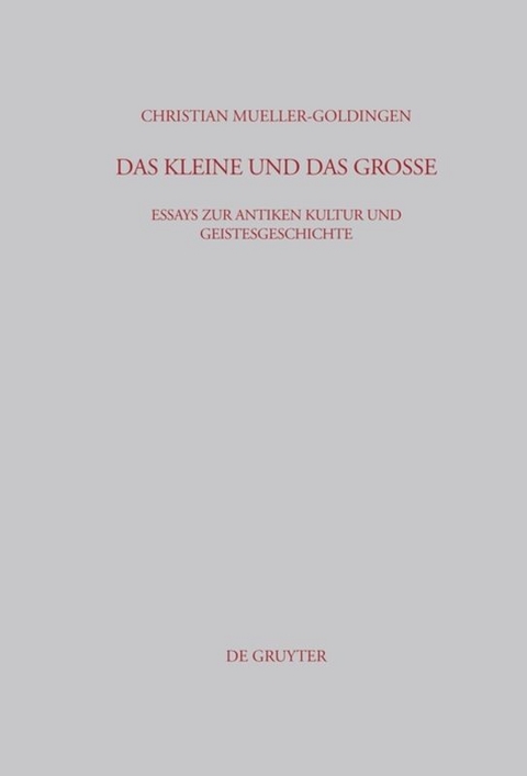 Das Kleine und das Gro&szlig;e - Christian Mueller-Goldingen