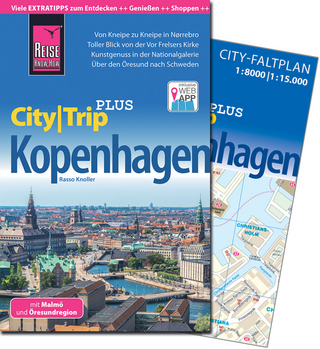 Reise Know-How Reiseführer Kopenhagen mit Malmö und Öresundregion (CityTrip PLUS)