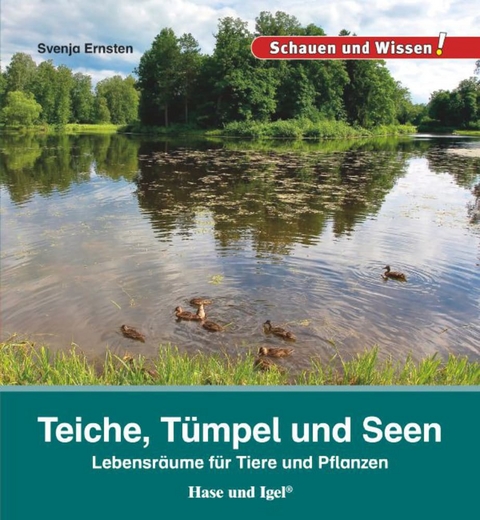 Teiche, T&uuml;mpel und Seen - Svenja Ernsten