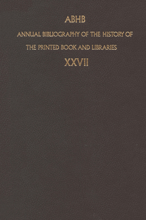 Annual Bibliography of the History of the Printed Book and Libraries - 