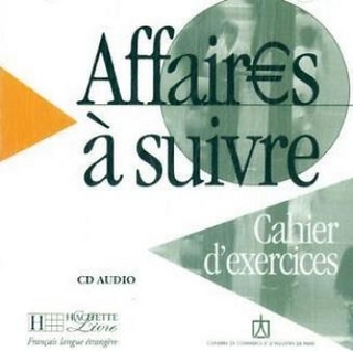 Affaires à suivre - Audio-CD zum Arbeitsbuch