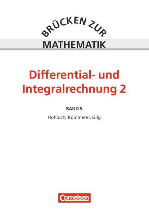 Br&uuml;cken zur Mathematik - Band 5 - Gerhard Glatz, Helmuth Grieb, Eberhard Hohloch, Harro K&uuml;mmerer